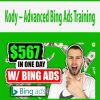 Kody – Advanced Bing Ads Training | Available Now !