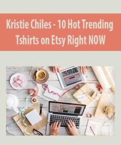 Kristie Chiles – 10 Hot Trending Tshirts on Etsy Right NOW | Available Now !