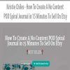 Kristie Chiles – How To Create A No Content POD Spiral Journal in 15 Minutes To Sell On Etsy | Available Now !