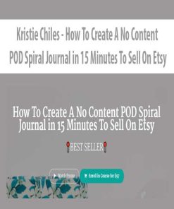 Kristie Chiles – How To Create A No Content POD Spiral Journal in 15 Minutes To Sell On Etsy | Available Now !