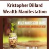 Kristopher Dillard – Wealth Manifestation | Available Now !