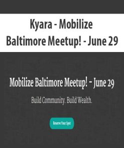 Kyara – Mobilize Baltimore Meetup! – June 29 | Available Now !