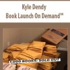 Kyle Dendy – Book Launch On Demand™ | Available Now !
