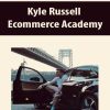 Kyle Russell – Ecommerce Academy | Available Now !