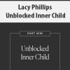 Lacy Phillips – Unblocked Inner Child | Available Now !