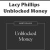 Lacy Phillips – Unblocked Money | Available Now !