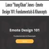 Lance “Yung Khan” Jones – Emote Design 101: Fundamentals & Khancepts | Available Now !