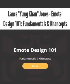 Lance “Yung Khan” Jones – Emote Design 101: Fundamentals & Khancepts | Available Now !