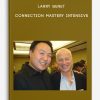 Larry Benet – Connection Mastery Intensive | Available Now !