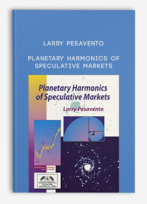Larry Pesavento – Planetary Harmonics of Speculative Markets | Available Now !