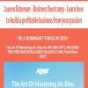 Lauren Bateman – Business Bootcamp – Learn how to build a profitable business from your passion | Available Now !