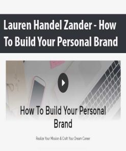 Lauren Handel Zander – How To Build Your Personal Brand | Available Now !