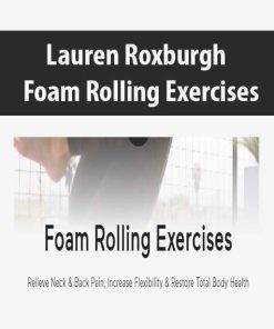 Lauren Roxburgh – Foam Rolling Exercises | Available Now !