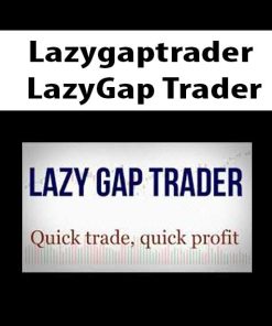 Lazy Gap Trader Course | Available Now !