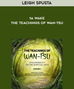 Leigh Spusta – iA wake – The Teachings of Wan-Tsu | Available Now !