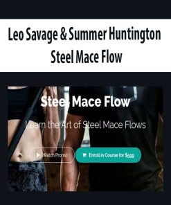 Leo Savage & Summer Huntington – Steel Mace Flow | Available Now !