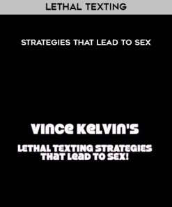 Lethal Texting Strategies That Lead To Sex | Available Now !