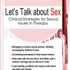 Let’s Talk About Sex: Clinical Strategies for Sexual Issues in Therapy – Tanisha Sapp | Available Now !