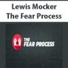 Lewis Mocker – The Fear Process | Available Now !