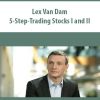 Lex Van Dam – 5-Step-Trading Stocks I and II | Available Now !