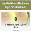 Light Watkins – A Meditation Expert’s 14-Day Guide | Available Now !