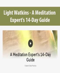 Light Watkins – A Meditation Expert’s 14-Day Guide | Available Now !