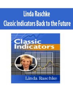 Linda Raschke – Classic Indicators Back to the Future | Available Now !