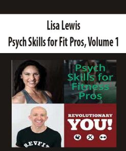 Lisa Lewis – Psych Skills for Fit Pros, Volume 1 | Available Now !