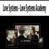 Love Systems – Love Systems Academy | Available Now !