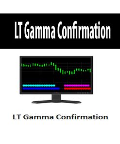 LT Gamma Confirmation | Available Now !