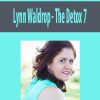 Lynn Waldrop – The Detox 7 | Available Now !