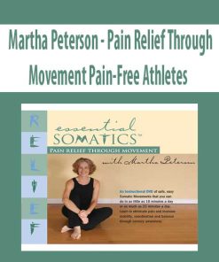 Martha Peterson – Pain Relief Through Movement Pain-Free Athletes | Available Now !