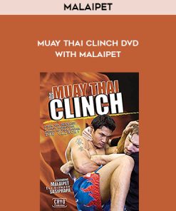 Malaipet – Muay thai clinch DVD with Malaipet | Available Now !