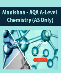 Manishaa – AQA A-Level Chemistry (AS Only) | Available Now !