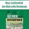 Marc Lichtenfeld – Get Rich with Dividends | Available Now !