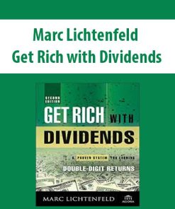 Marc Lichtenfeld – Get Rich with Dividends | Available Now !