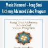 Marie Diamond – Feng Shui Alchemy Advanced Video Program | Available Now !