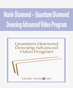 Marie Diamond – Quantum Diamond Dowsing Advanced Video Program | Available Now !