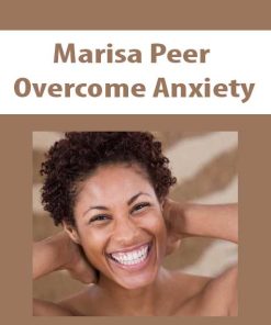 Marisa Peer – Overcome Anxiety | Available Now !