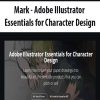 Mark – Adobe Illustrator Essentials for Character Design | Available Now !