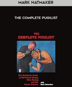 Mark Hatmaker- The Complete Pugilist | Available Now !