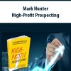 Mark Hunter – High-Profit Prospecting | Available Now !