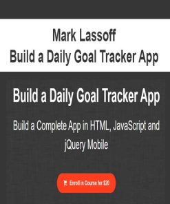 Mark Lassoff – Build a Daily Goal Tracker App | Available Now !