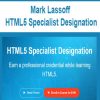 Mark Lassoff – HTML5 Specialist Designation | Available Now !