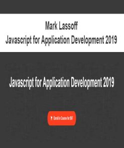 Mark Lassoff – Javascript for Application Development 2019 | Available Now !