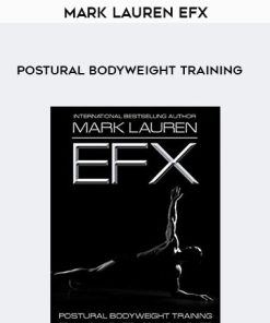 Mark Lauren EFX – Postural Bodyweight Training | Available Now !