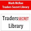 Mark McRae – Traders Secret Library | Available Now !