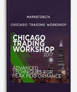 Marketdelta – Chicago Trading Workshop 2017 | Available Now !