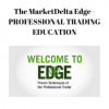The MarketDelta Edge – PROFESSIONAL TRADING EDUCATION | Available Now !