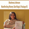 Marlenea Johnson – Manifesting Money Like Magic (Package B) | Available Now !